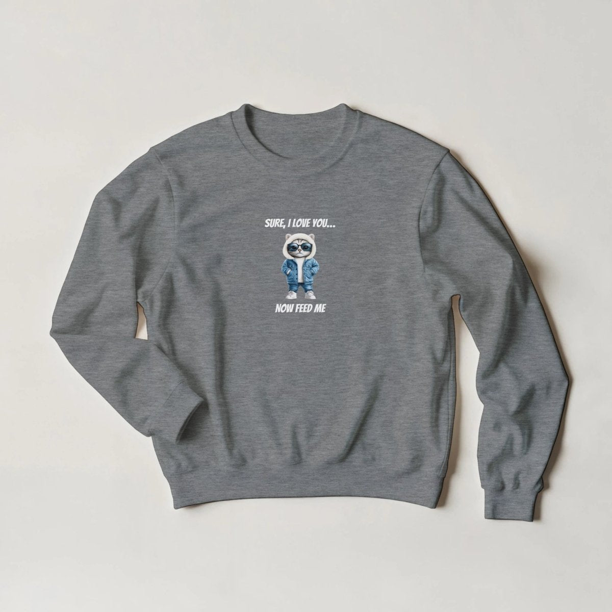 Sassy Cat "Sure, I Love You... Now Feed Me" Hoodie – Streetwear Graphic - ROMAG Store