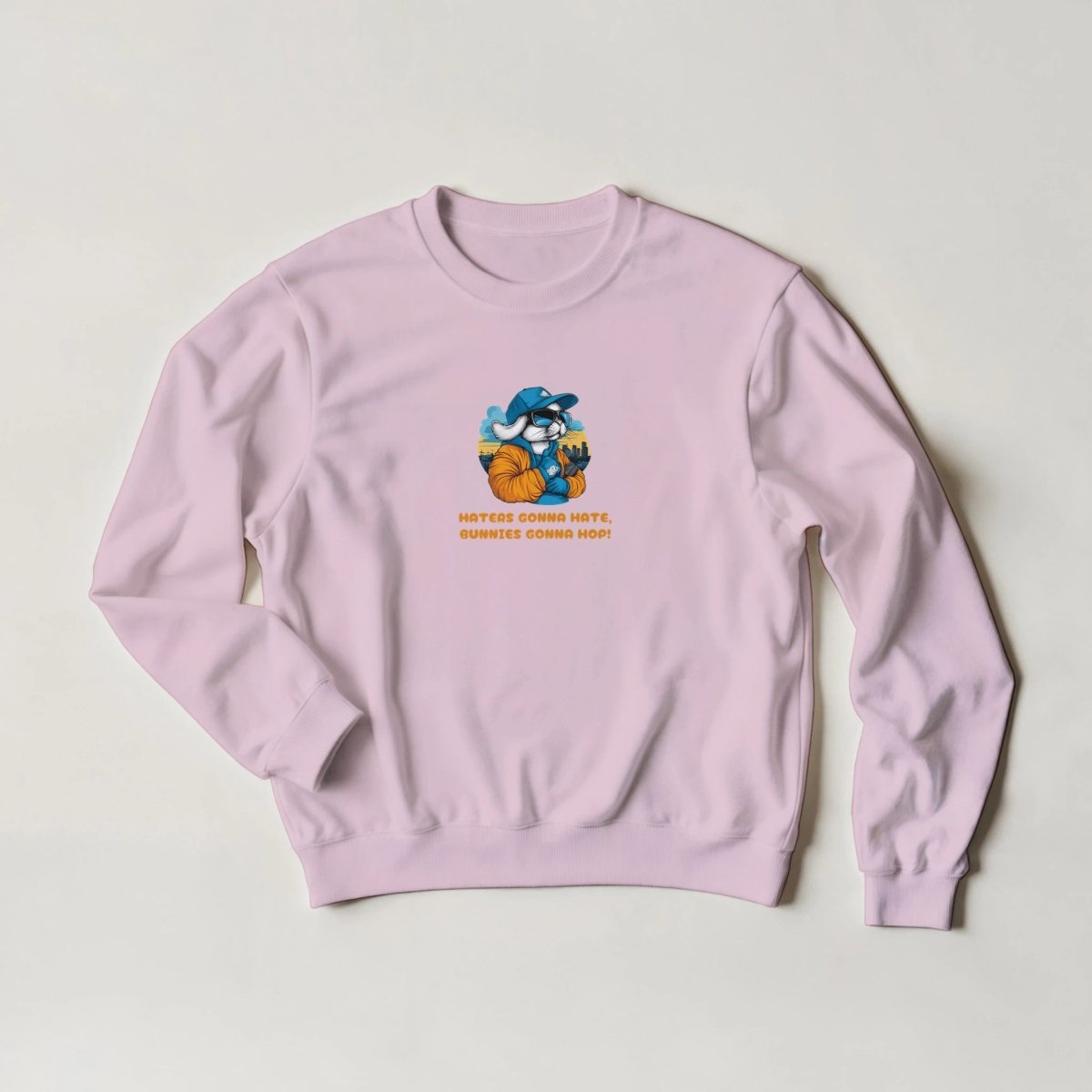 Haters Gonna Hate, Bunnies Gonna Hop! – Streetwear Rabbit Sweatshirt - ROMAG Store