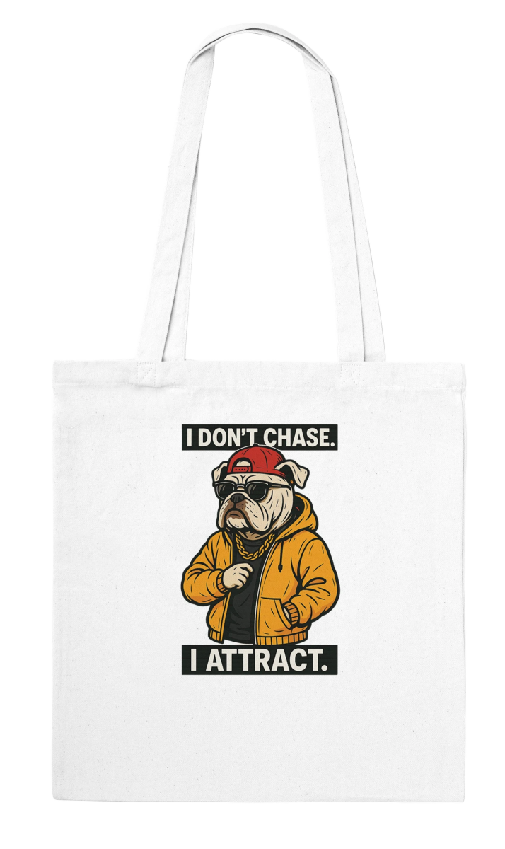 Alpha Bulldog 'I Don't Chase, I Attract' Tote Bag - ROMAG Store