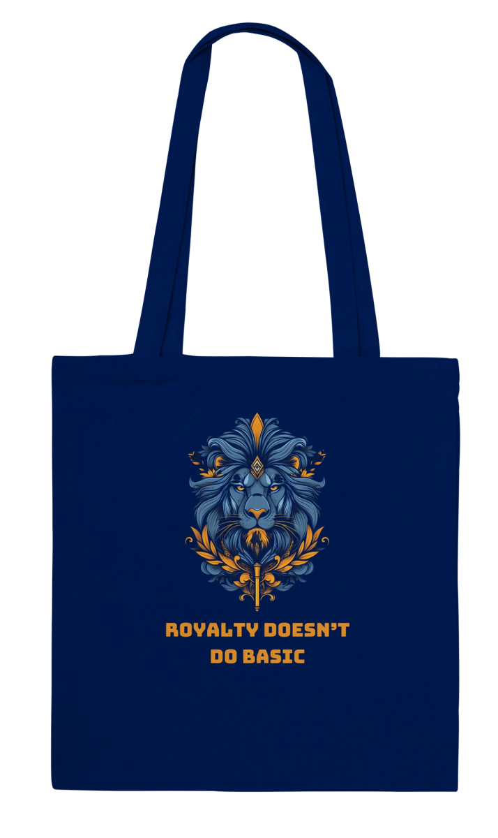 'Royalty Doesn't Do Basic' Tote Bag - ROMAG Store