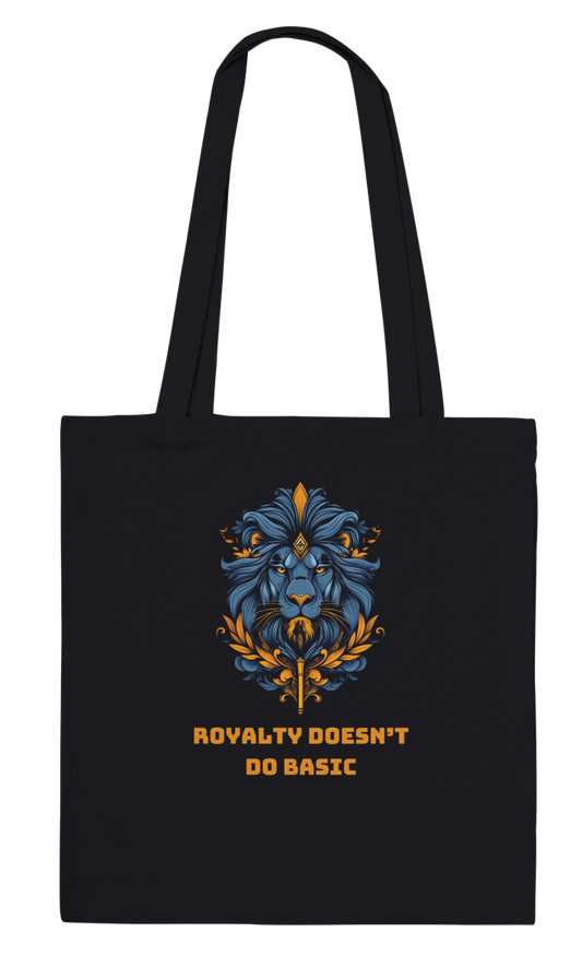 'Royalty Doesn't Do Basic' Tote Bag - ROMAG Store