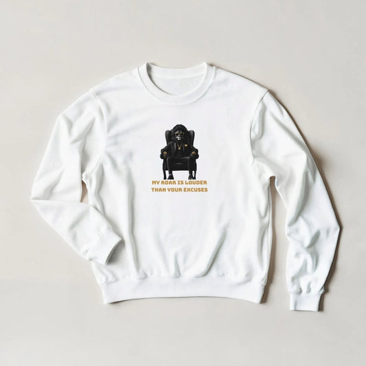 Alpha Lion 'My Roar is Louder' Sweatshirt - ROMAG Store