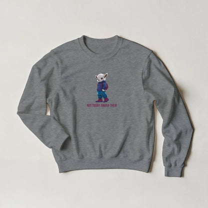 Sassy Lamb Streetwear Sweatshirt – "Not Today, Baaaa - ther!" Graphic – Choose Your Color - ROMAG Store