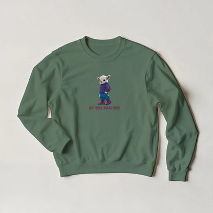 Sassy Lamb Streetwear Sweatshirt – "Not Today, Baaaa - ther!" Graphic – Choose Your Color - ROMAG Store