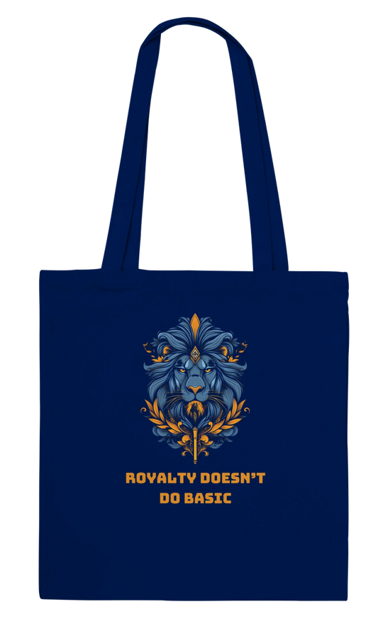 'Royalty Doesn't Do Basic' Tote Bag - ROMAG Store