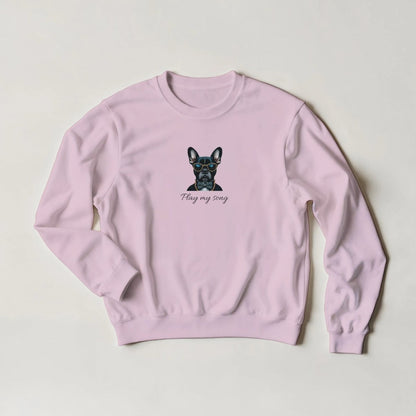 Dapper French Bulldog Sweatshirt – 'Play My Song' Streetwear Graphic in 6 Colors - ROMAG Store