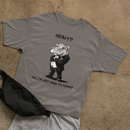 Hard to kidnap T-shirt
