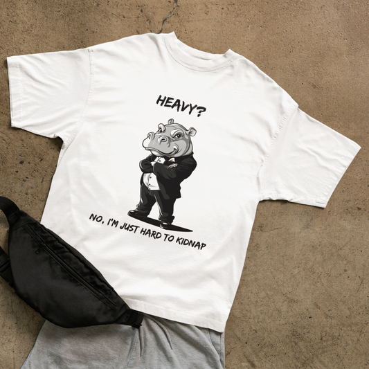 Hard to kidnap T-shirt
